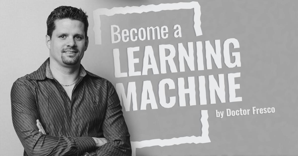 Become A Learning Machine